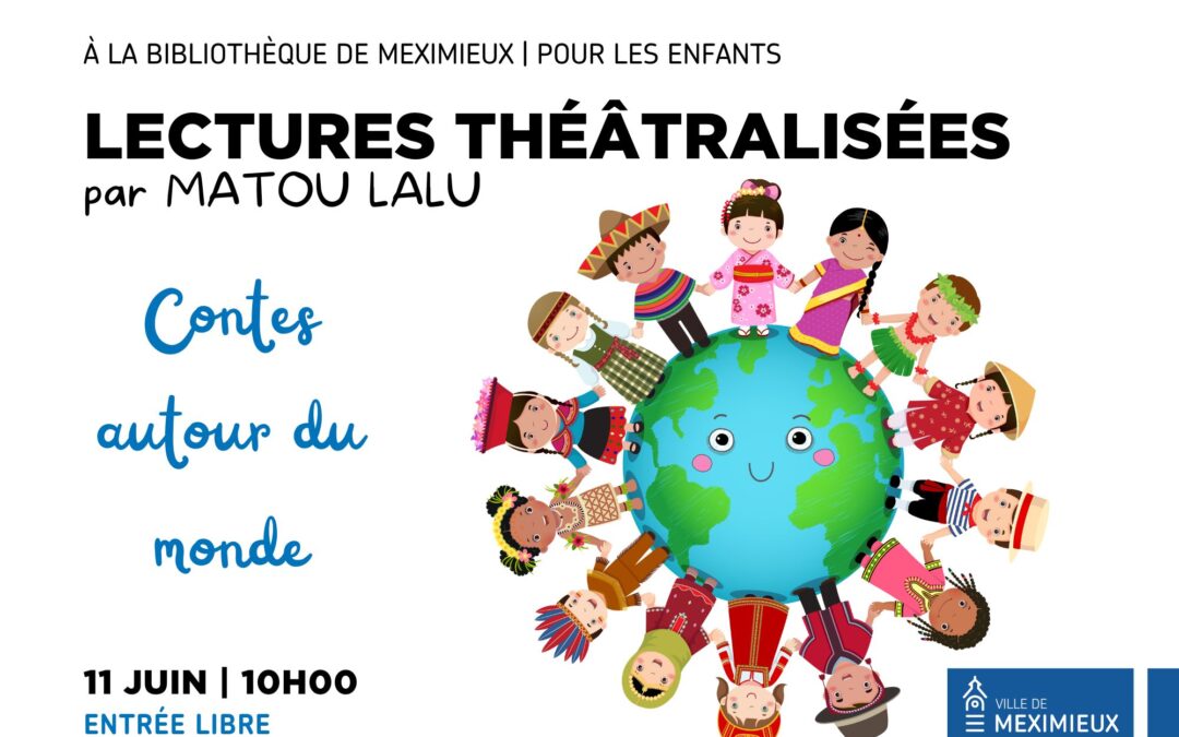 LECTURES THÉÂTRALISÉES | CONTES AUTOUR DU MONDE