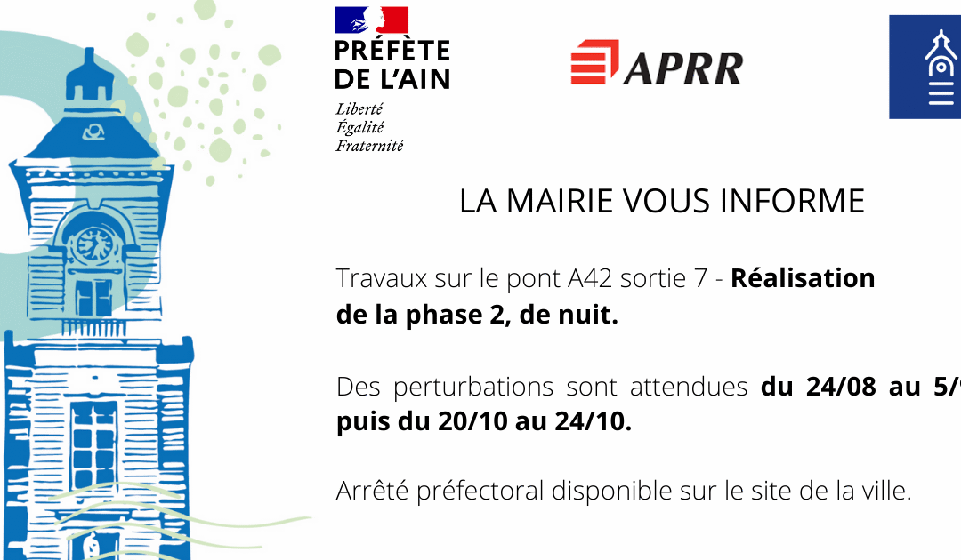TRAVAUX SUR LE PONT A42 – sortie 7