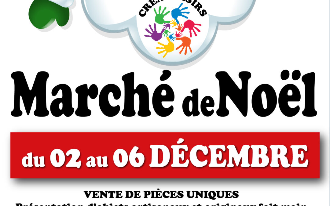 MARCHÉ DE NOËL DE CRÉA LOISIRS