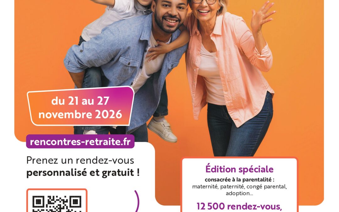 RENCONTRES RETRAITE DE L&rsquo;AGIRC ARRCO